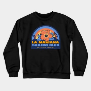 La Mariana Sailing Club Honolulu Hawaii Tiki Bar Hawaiin Vintage Collection Crewneck Sweatshirt